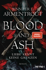 Blood and Ash - Liebe kennt keine Grenzen - Jennifer L. Armentrout