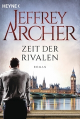 Zeit der Rivalen - Jeffrey Archer