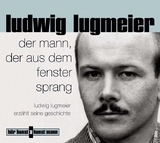 Der Mann, der aus dem Fenster sprang CD - Lugmeier, Ludwig