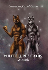 Vulpes Lupus Canis - Chenerah "Kecar" Gajaze