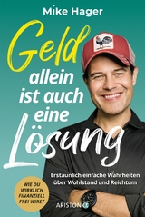 Geld allein ist auch eine L&ouml;sung - Mike Hager