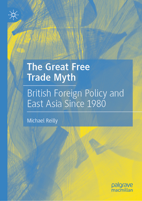 The Great Free Trade Myth - Michael Reilly