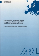 Lebensstile, soziale Lagen und Siedlungsstrukturen - 