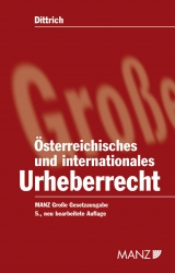 Österreichisches und internationales Urheberrecht - Dittrich, Robert