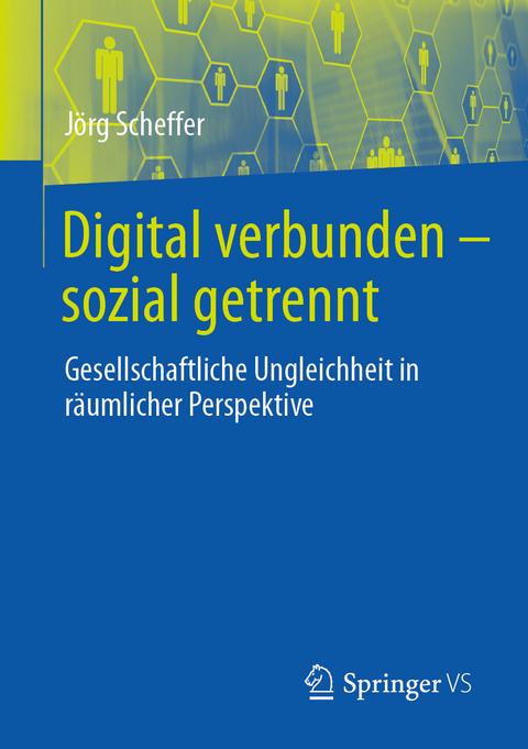 Digital verbunden - sozial getrennt -  J&ouml;rg Scheffer