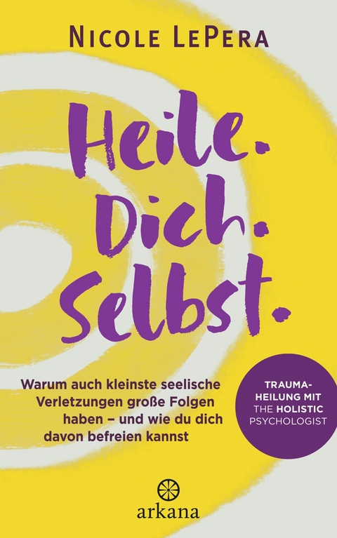 Heile. Dich. Selbst. - Nicole Lepera
