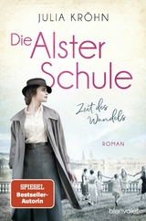 Die Alster-Schule - Zeit des Wandels - Julia Kr&ouml;hn