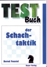 Testbuch der Schachtaktik - Bernd Feustel