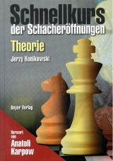 Schnellkurs der Schacher&ouml;ffnungen: Theorie - Jerzy Konikowski