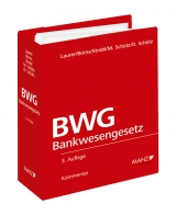 Kommentar zum Bankwesengesetz - Laurer, H R; Borns, Rainer; Strobl, Johann; Schütz, Melitta; Schütz, Oliver