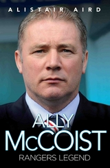 Ally McCoist - Rangers Legend - Alistair Aird