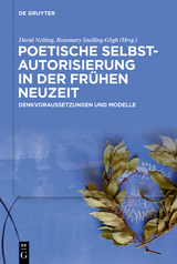 Poetische Selbstautorisierung in der Fr&uuml;hen Neuzeit - 