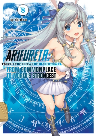 Arifureta: From Commonplace to World's Strongest: Volume 8