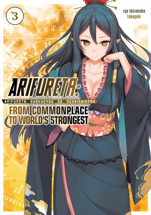 Arifureta: From Commonplace to World's Strongest: Volume 3 -  Ryo Shirakome