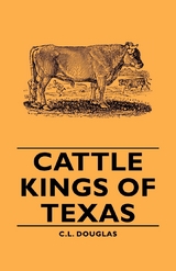 Cattle Kings of Texas - C. L. Douglas