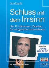 Schluss mit dem Irrsinn - Kirk Cheyfitz