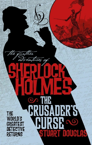 Further Adventures of Sherlock Holmes - Sherlock Holmes and the Crusader's Curse
