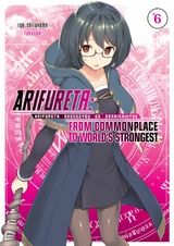 Arifureta: From Commonplace to World's Strongest: Volume 6 -  Ryo Shirakome