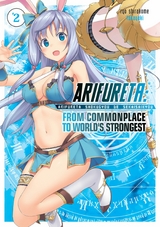 Arifureta: From Commonplace to World's Strongest: Volume 2 -  Ryo Shirakome