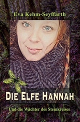 Die Elfe Hannah -  Eva Kehm-Seyffarth