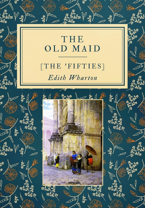 The Old Maid - Edith Wharton