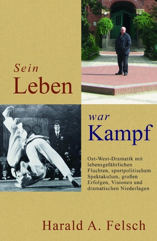 Sein LEBEN war KAMPF