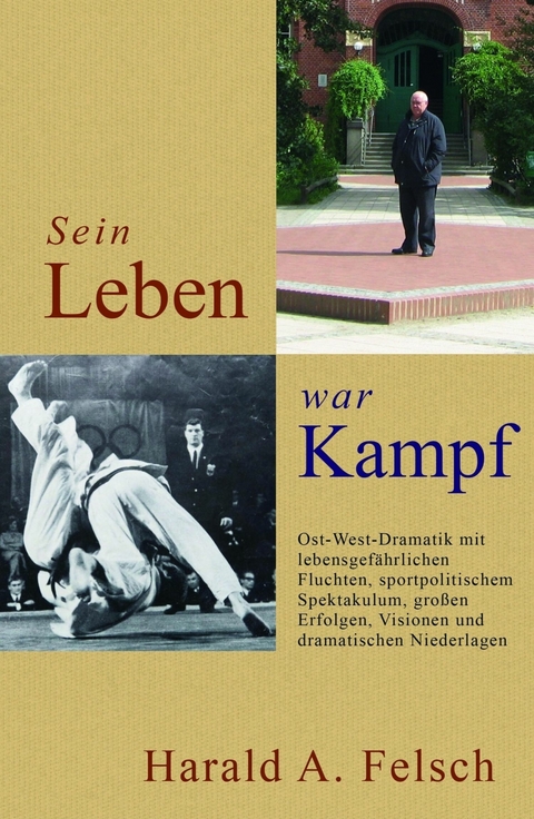 Sein LEBEN war KAMPF -  Harald Felsch