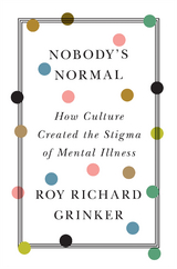 Nobody's Normal - Roy Richard Grinker