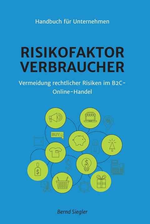Risikofaktor Verbraucher -  Bernd Siegler