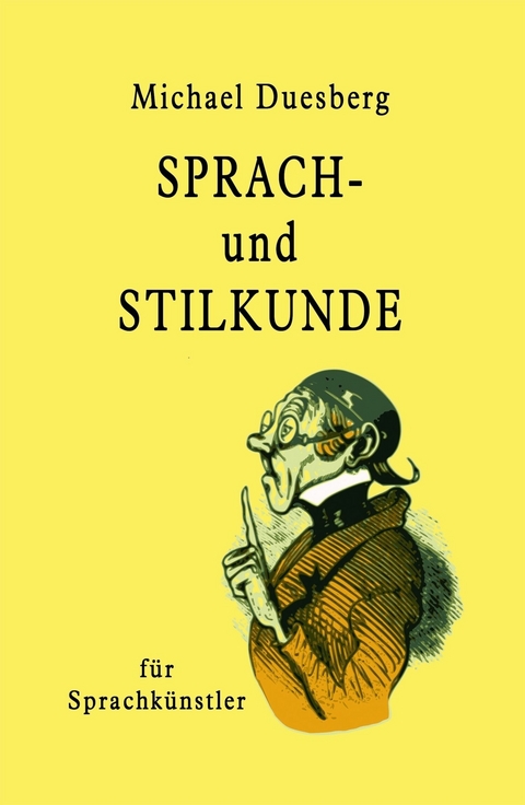Sprach- und Stilkunde -  Michael Duesberg