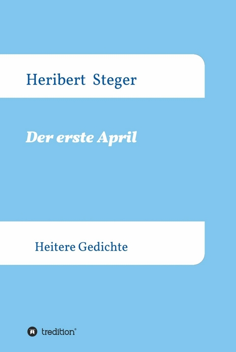 Der erste April - Heribert Steger, Walter Richard Maus
