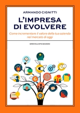 L'impresa di evolvere - Armando Cignitti
