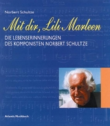 Mit dir, Lili Marleen - Norbert Schultze