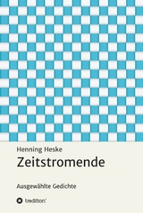 Zeitstromende -  Henning Heske