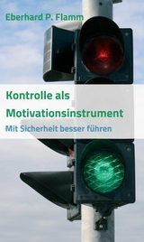 Kontrolle als Motivationsinstrument -  Eberhard P. Flamm