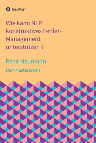 Wie kann NLP konstruktives Fehler-Management unterstützen ?