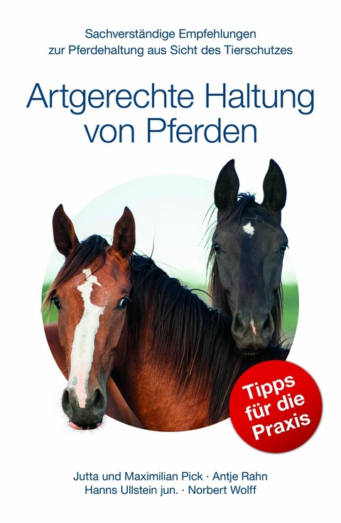 Artgerechte Haltung von Pferden -  Maximilian Pick,  Jutta Pick,  Antje Rahn,  Hanns Ullstein jun.,  Norbert Wolff