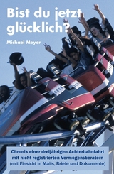 Bist du jetzt gl&uuml;cklich? -  Michael Meyer