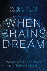 When Brains Dream - Antonio Zadra, Robert Stickgold