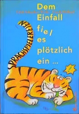 Dem Einfall fiel es pl&ouml;tzlich ein... - Edith Schreiber-Wicke