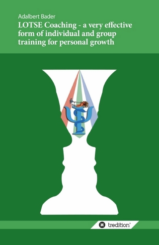 LOTSE Coaching - a very effective form of individual and group training for personal growth