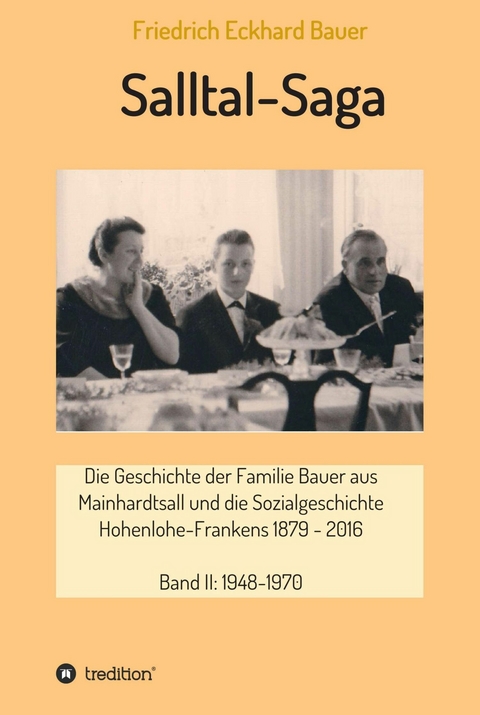 Salltal-Saga Band II -  Prof. Dr. med. Friedrich Eckhard Bauer