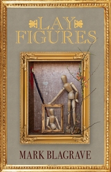 Lay Figures -  Mark Blagrave