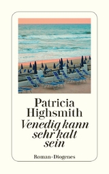 Venedig kann sehr kalt sein - Patricia Highsmith