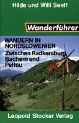 Wandern in Nordslowenien - Hilde Senft, Willi Senft