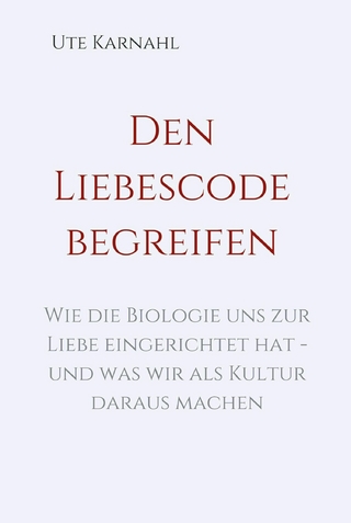 Den Liebescode begreifen