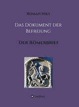 Das Dokument der Befreiung -  Roman Nies
