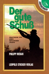 Der gute Schuss - Philipp Meran