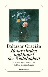 Hand-Orakel und Kunst der Weltklugheit - Baltasar Graci&aacute;n