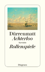 Achterloo I / Rollenspiele / Achterloo IV - Friedrich D&uuml;rrenmatt
